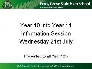 Year 10 into Year 11 Information Session Wednesday