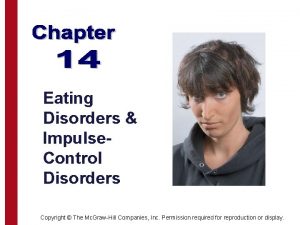Eating Disorders Impulse Control Disorders Copyright The Mc