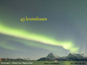 45 levenslessen Noorwegen Teksten van Regina Brett Music