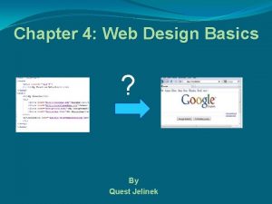 Chapter 4 Web Design Basics By Quest Jelinek