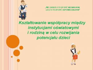 NIE CHODZI O TO BY BY NIEOMYLNYM LECZ