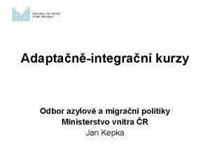 Adaptanintegran kurzy Odbor azylov a migran politiky Ministerstvo