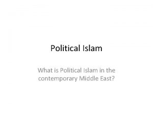 Political Islam What is Political Islam in the