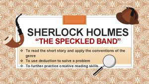 SHERLOCK HOLMES THE SPECKLED BAND v To read