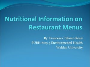 Nutritional Information on Restaurant Menus By Francesca Talamo