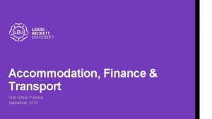 Accommodation Finance Transport Club Officer Training September 2018