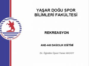 YAAR DOU SPOR BLMLER FAKLTES REKREASYON ANE448 DACILIK