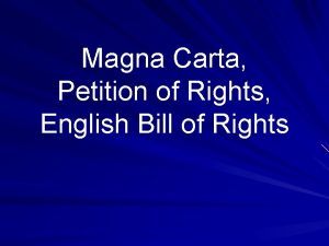 Magna Carta Petition of Rights English Bill of