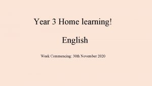 Year 3 Home learning English Week Commencing 30