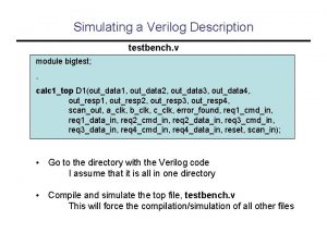 Simulating a Verilog Description testbench v module bigtest