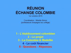 RUNION CHANGE COLOMBIE 1 er octobre 2015 Coordination