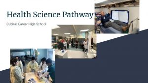 Health Science Pathway Dubiski Career High School Career