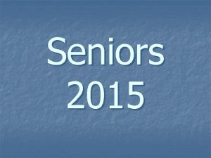 Seniors 2015 College Admission Tests n n SAT