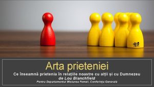 Arta prieteniei A Ce nseamn prietenia n relaiile