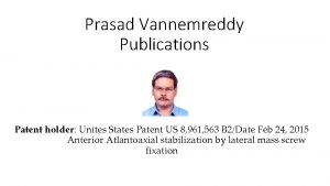 Prasad Vannemreddy Publications Patent holder Unites States Patent