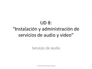 UD 8 Instalacin y administracin de servicios de