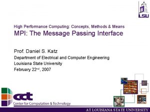 High Performance Computing Concepts Methods Means MPI The High Performance Computing Concepts Methods Means MPI The
