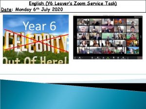 English Y 6 Leavers Zoom Service Task Date