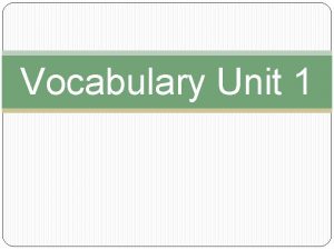 Vocabulary Unit 1 Acquisitive In an acquisitive society