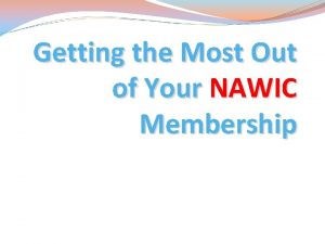 Getting the Most Out of Your NAWIC Membership