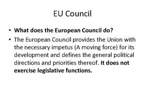 EU Council What does the European Council do