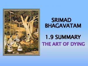 SRIMAD BHAGAVATAM 1 9 SUMMARY THE ART OF