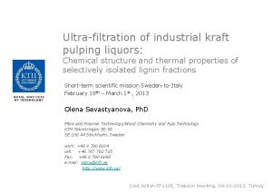 Ultrafiltration of industrial kraft pulping liquors Chemical structure