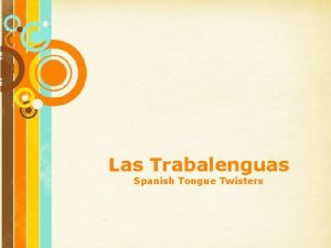 Las Trabalenguas Spanish Tongue Twisters Free Powerpoint Templates