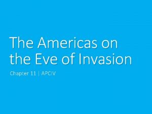 The Americas on the Eve of Invasion Chapter