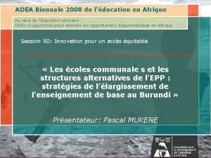 ADEA Biennale 2008 de lducation en Afrique Au