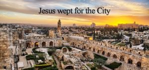 Jesus wept for the City Luke 19 41