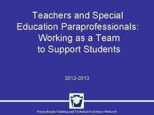 Teachers and Special Education Paraprofessionals Working as a