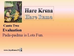 Hare Krsna Hare Rama Canto Two Evaluation Padapadma