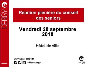 Runion plnire du conseil des seniors Vendredi 28