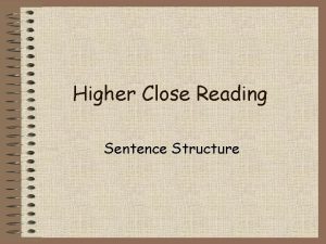 Higher Close Reading Sentence Structure Its Not Hard