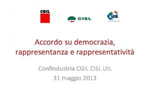 Accordo su democrazia rappresentanza e rappresentativit Confindustria CGIL
