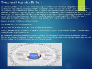 Great resett Agenda offenbart Der Corona Virus ist