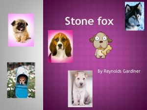Stone fox By Reynolds Gardiner Chapters 12 Grandpa