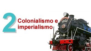 2 Colonialismo e imperialismo Seconda met XIX sec