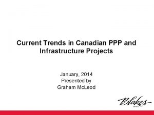 Current Trends in Canadian PPP and Infrastructure Projects