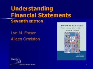 Understanding Financial Statements Seventh EDITION Lyn M Fraser