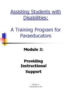 Assisting Students with Disabilities A Training Program for