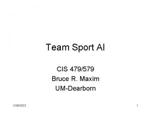 Team Sport AI CIS 479579 Bruce R Maxim