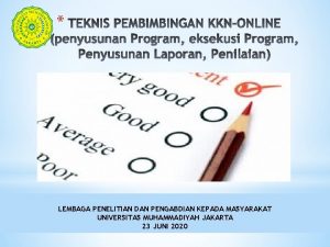 LEMBAGA PENELITIAN DAN PENGABDIAN KEPADA MASYARAKAT UNIVERSITAS MUHAMMADIYAH