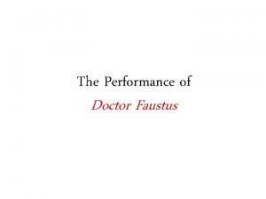 The Performance of Doctor Faustus Characterisation Like in