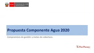 Propuesta Componente Agua 2020 Compromisos de gestin y