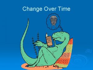 Change Over Time Evolution Change Over Time Age