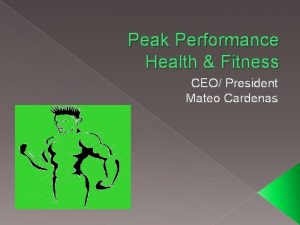 Peak Performance Health Fitness CEO President Mateo Cardenas