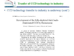 Tranfer of CCD technology to industry CCD technology
