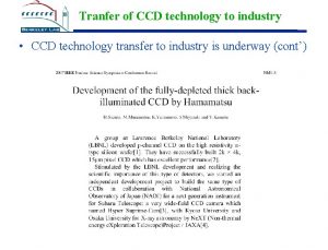 Tranfer of CCD technology to industry CCD technology Tranfer of CCD technology to industry CCD technology